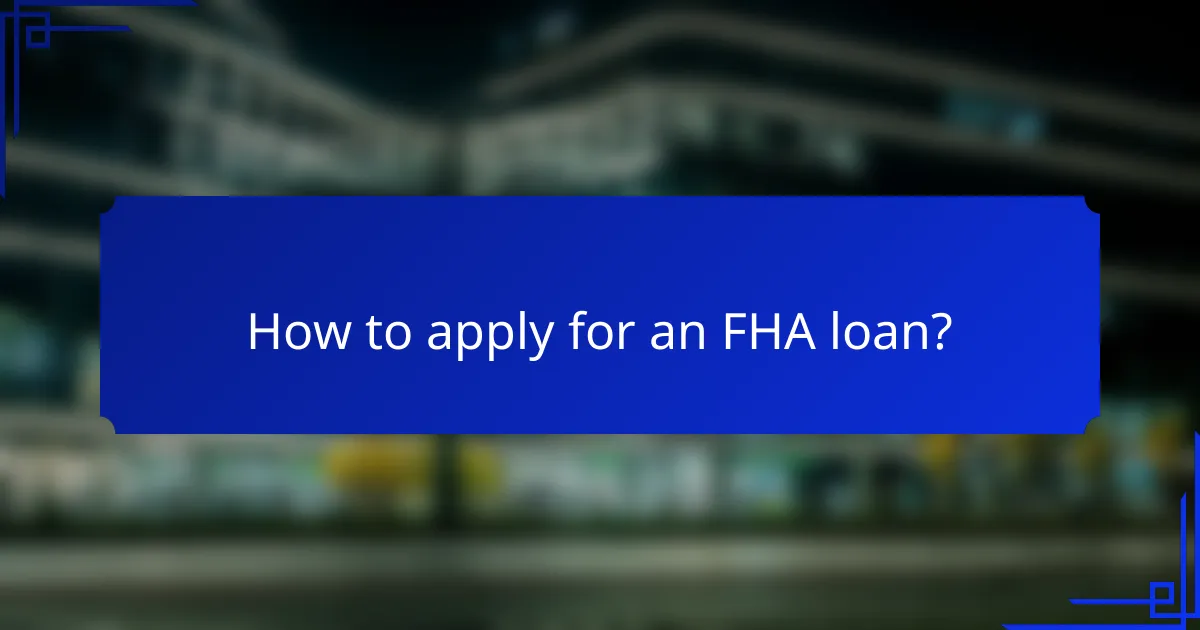 How to apply for an FHA loan?