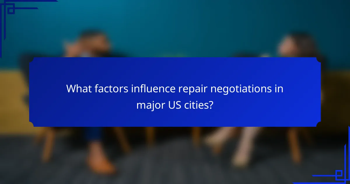 What factors influence repair negotiations in major US cities?